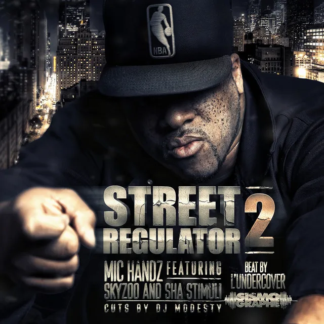 Street Regulator 2 (feat. Skyzoo & Sha Stimuli)