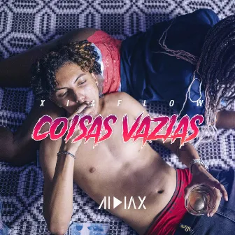 Coisas Vazias by Xiia