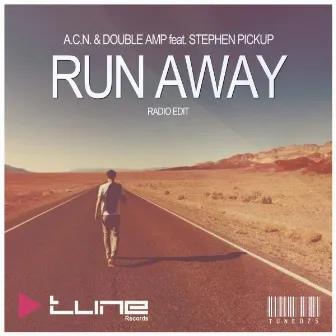 Run Away (Radio Edit) by Stephen Pickup