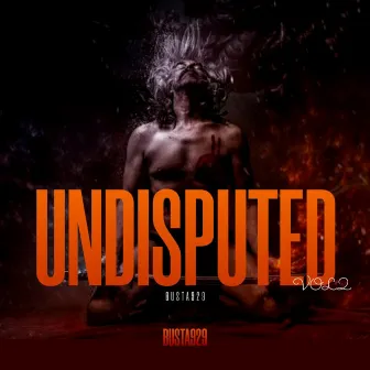 Undisputed, Vol. 2 by Busta 929