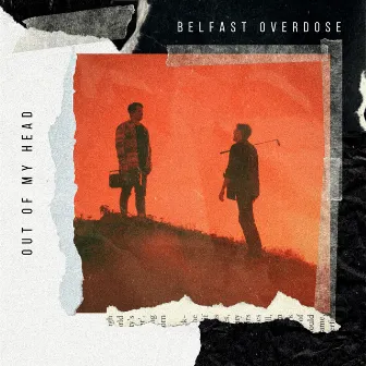 Out Of My Head by Belfast Overdose