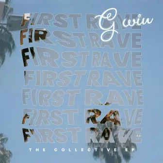 First Rave ( Deluxe) by Giwin