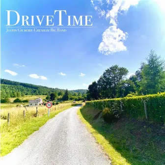 Drivetime by Justin Gilmore-Gresham Big Band