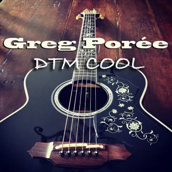 DTM Cool by Greg Porée