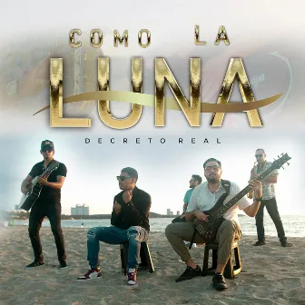 Como la Luna by Decreto Real