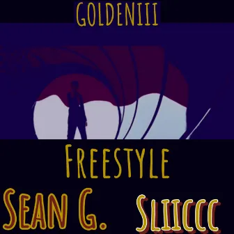 Goldeniii (Freestyle) by Sean G.