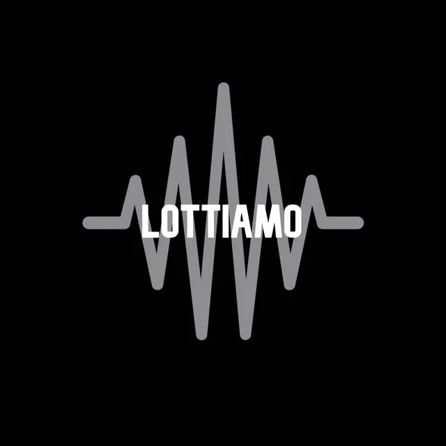 Lottiamo