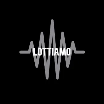 Lottiamo by Jared Wane