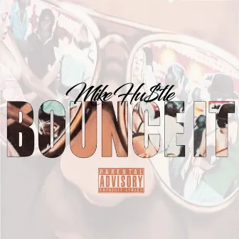 Bounce It by Mike Hustle