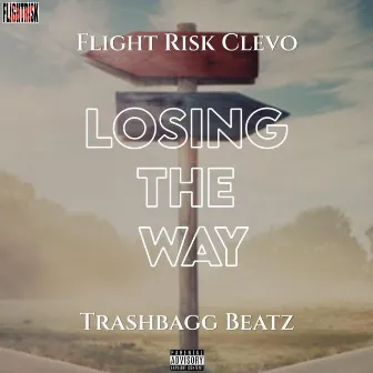 Losing the way by Flight Risk Clevo