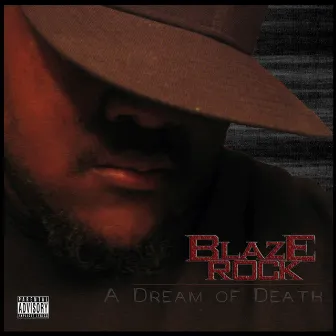 A Dream of Death by Blaze Rock