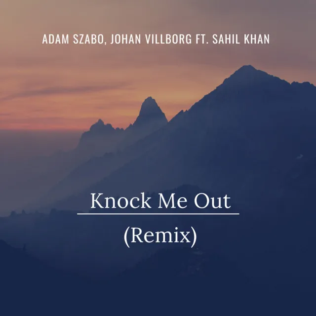 Knock Me Out - Remix