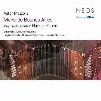 Piazzolla: María de Buenos Aires by Musiques Nouvelles