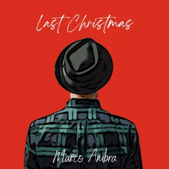 Last Christmas by Marco Ambra