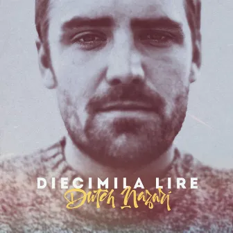 Diecimila lire by Dutch Nazari