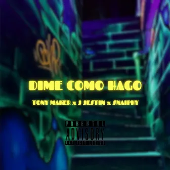 Dime Como Hago by SNAIPHY