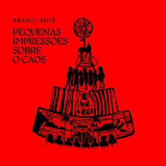 Pequenas Impressões Sobre o Caos by Breno Ruiz