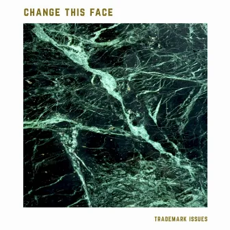 Change This Face by Trademark Issues