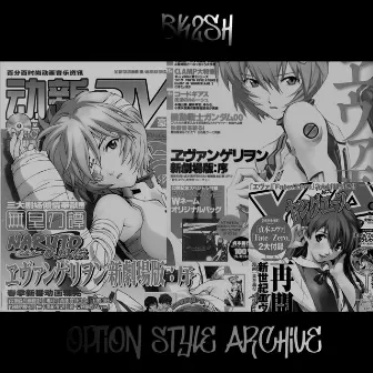 OPTION STYLE ARCHIVE by bk2sh