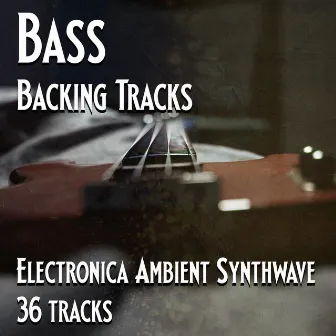 Bass Players United | 36 Electronica Ambient Jamming Tracks by Bass Backing Tracks