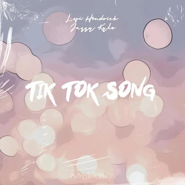 Tik Tok Song