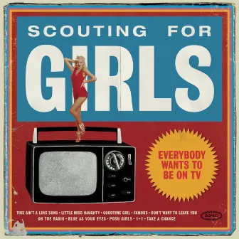 Everybody Wants To Be On TV by Scouting For Girls