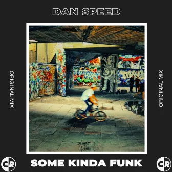 Some Kinda Funk by Dan Speed