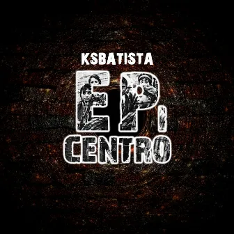 Epicentro by Ksbatista