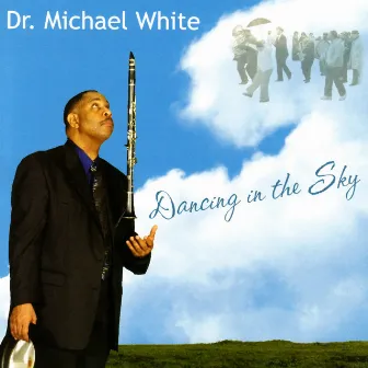 Dancing In The Sky by Dr. Michael White