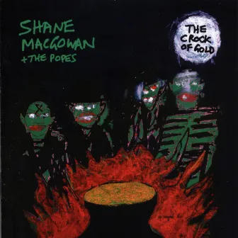 The Crock Of Gold by Shane MacGowan & The Popes