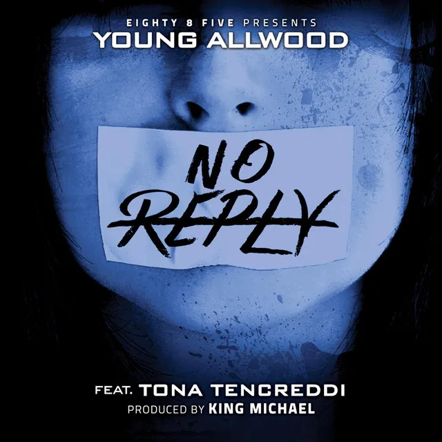 No Reply (feat. Tona Tencreddi)