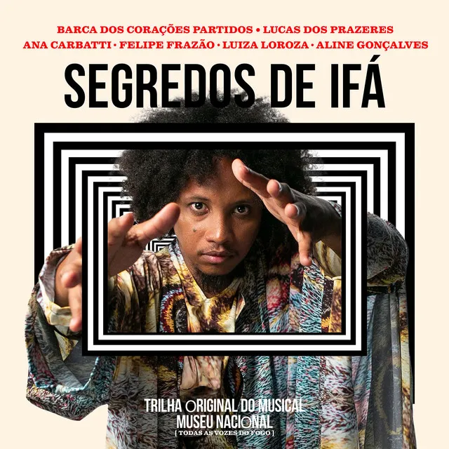 Segredo de Ifá - Trilha Original do Musical Museu Nacional Todas As Vozes do Fogo