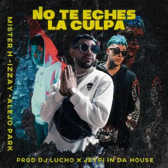 No te eches la culpa by Izzay