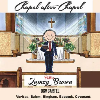 Chapel After Chapel by Zumzy Brown