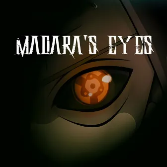 Madara's Eyes by Xingo