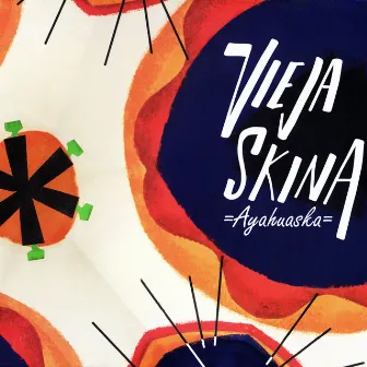 Ayahuaska by Vieja Skina