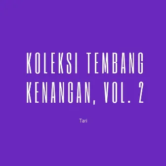 Koleksi Tembang Kenangan, Vol. 2 by Tari