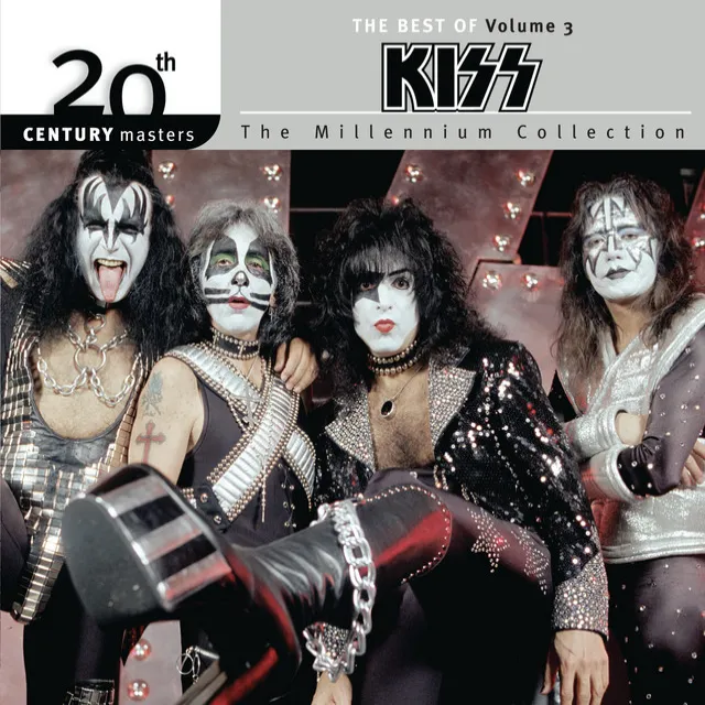 The Best Of Kiss Vol. 3 20th Century Masters The Millennium Collection