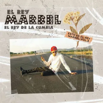 Esto Es el Rey Marbel, Vol. 3 by El Rey Marbel El Rey De La Cumbia