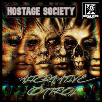 Alternative Control by Hostage Society