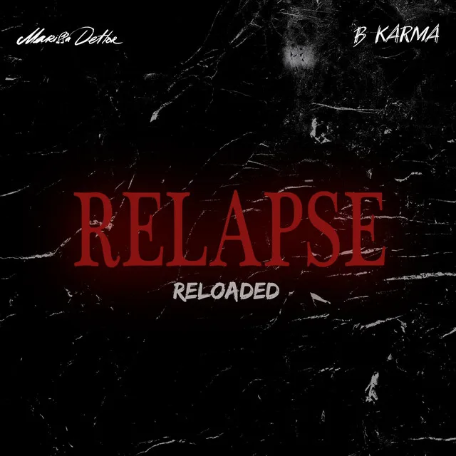 Relapse (Reloaded)