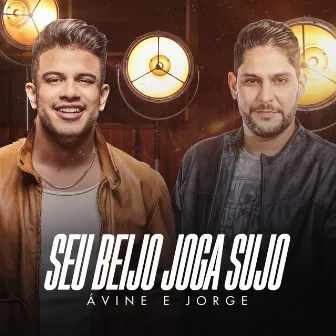 Seu Beijo Joga Sujo by Avine Vinny