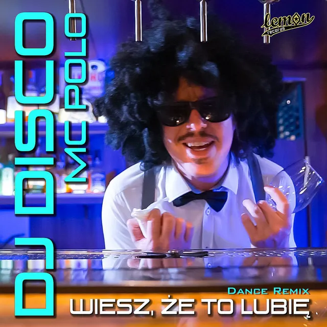 Wiesz że to lubię - Dance Remix