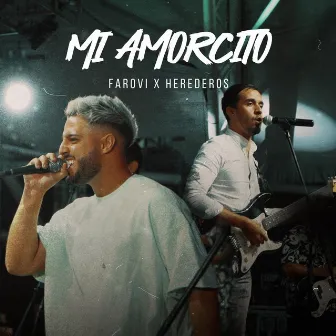 Mi amorcito by Herederos Para Vos