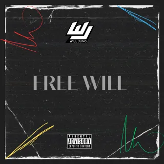 Free Will by Will Jung