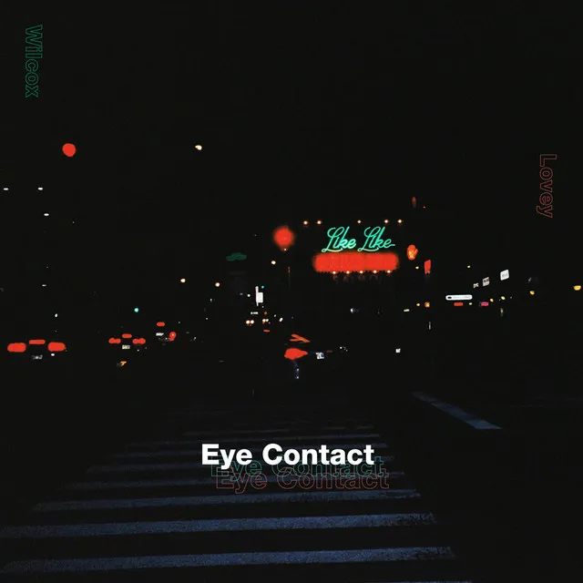 Eye Contact