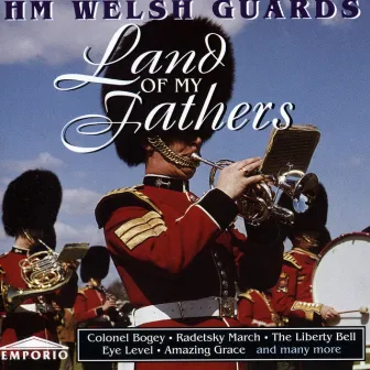 Land Of My Fathers by HM Welsh Guards