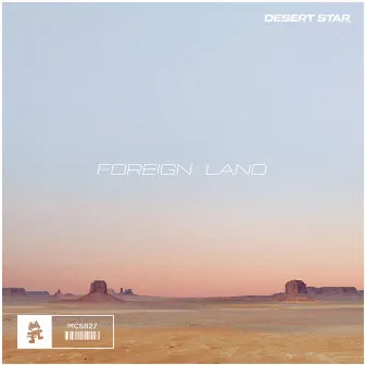 Foreign Land by DESERT STAR