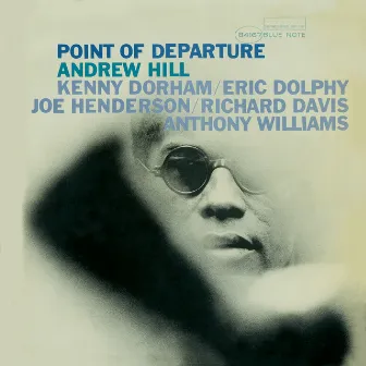 Point Of Departure (The Rudy Van Gelder Edition) by Andrew Hill