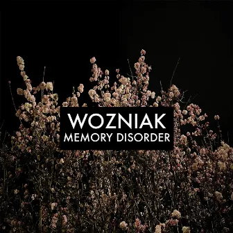 Memory Disorder by Wozniak